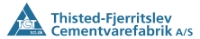 THISTED FJERRITSLEV CEMENTVAREFABRIK A/S